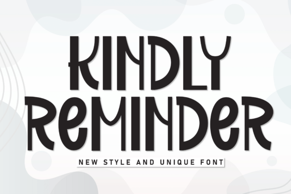 Kindly Reminder: The Handcrafted Font That Brings Warmth to Design