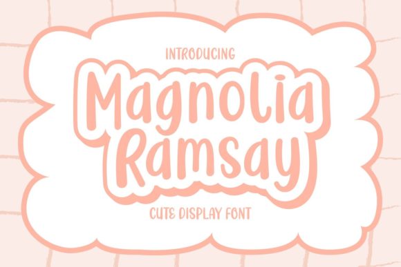 Magnolia Ramsay: The Friendly Font for Modern Creators