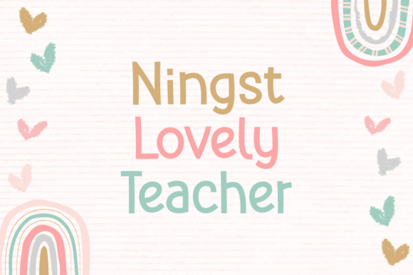 Ningst Lovely Teacher: The Childish, Friendly Display Font for Every Creator
